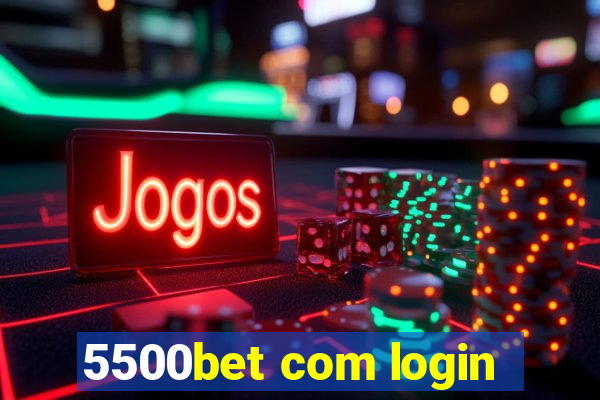 5500bet com login